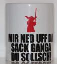 Weiße Tasse mit Spruch YODA" MIR NED UFF DA SACK GANGA DU SOLSCHT!"